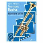 Trumpet Basics (Teacher's Book) by Miller